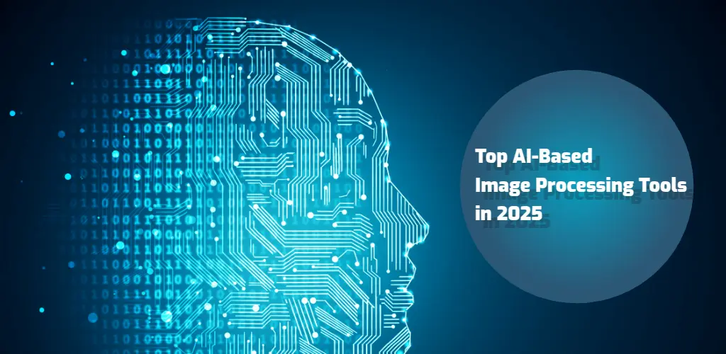 Top AI Image Processing Tools